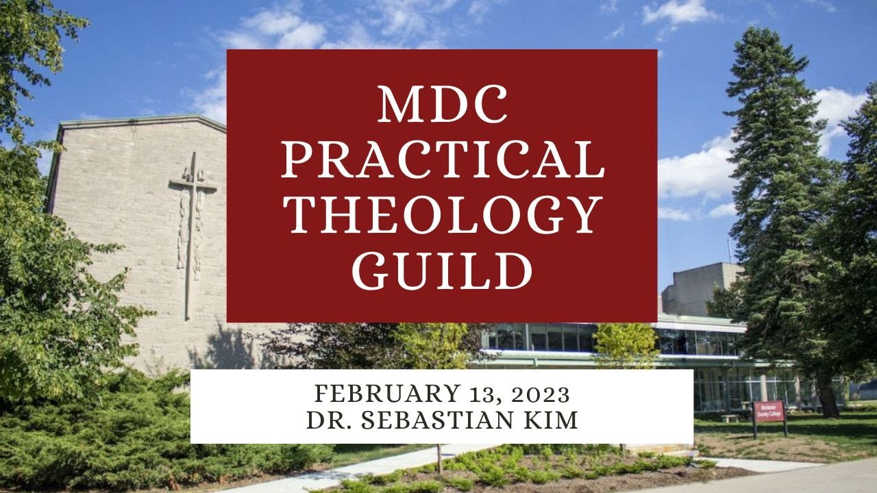 Dr. Sebastian Kim on Public Theology (February 2023 - MDC PT Guild)