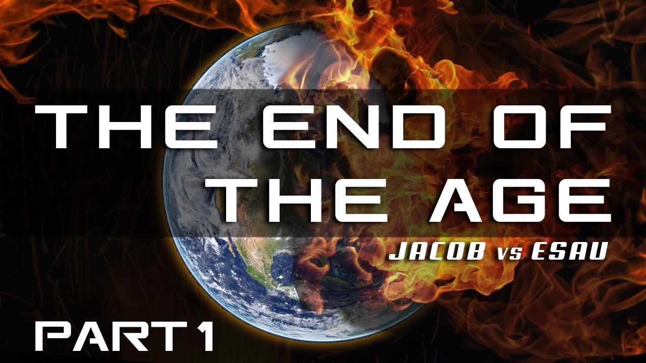 End of The Age ─ Jacob vs Esau ─ Passion For Truth Ministries