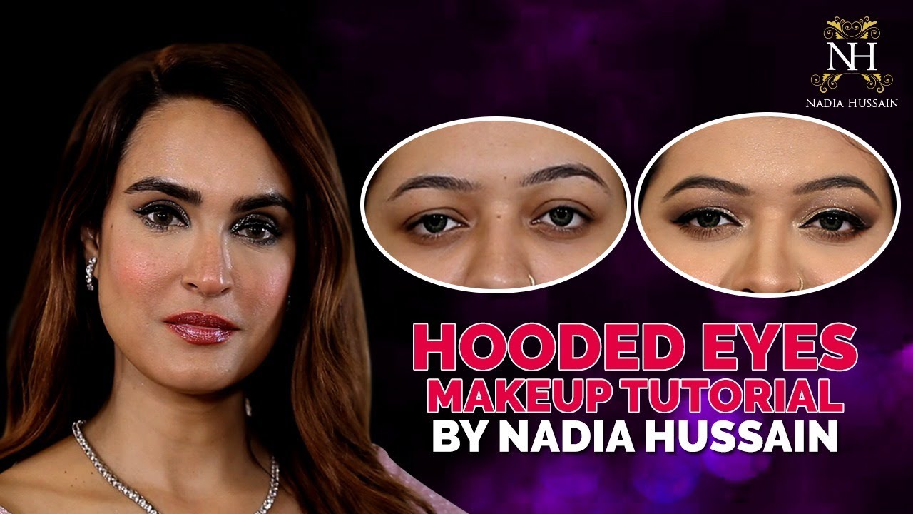 Hooded Eyes Makeup Tutorial By Nadia Hussain