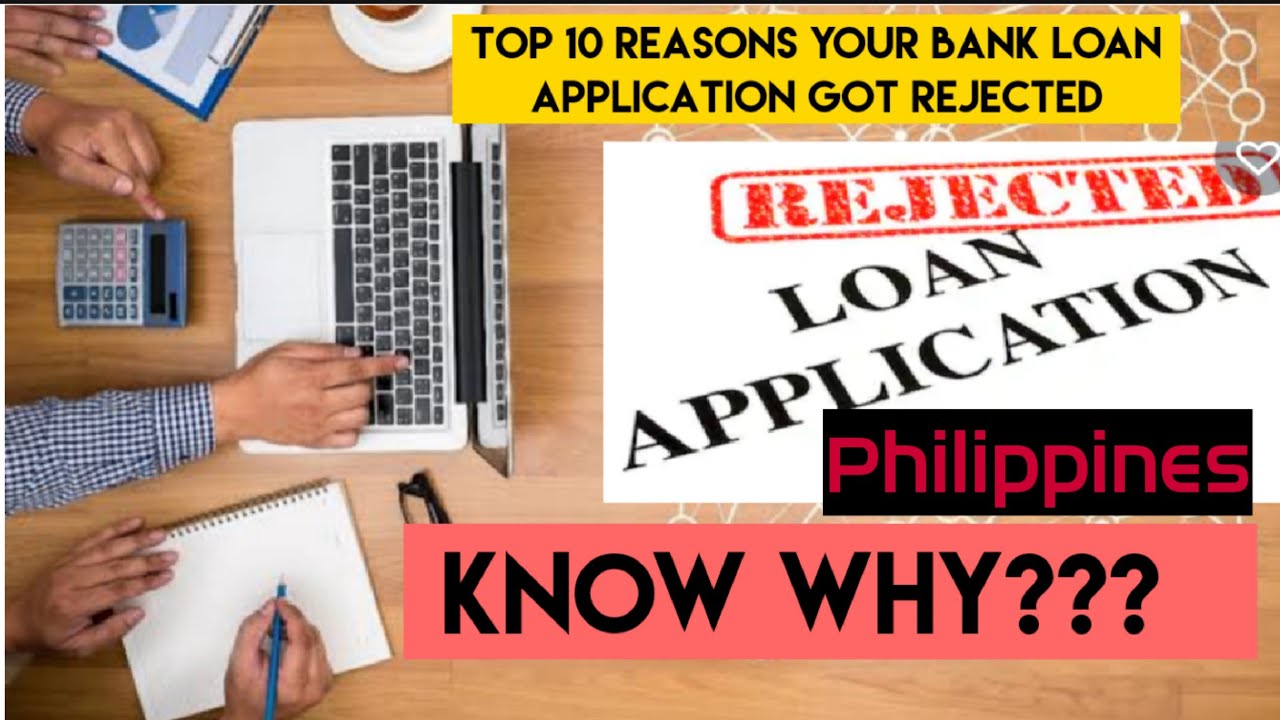 Top 10 reasons your Bank Personal Loan Application got rejected or declined