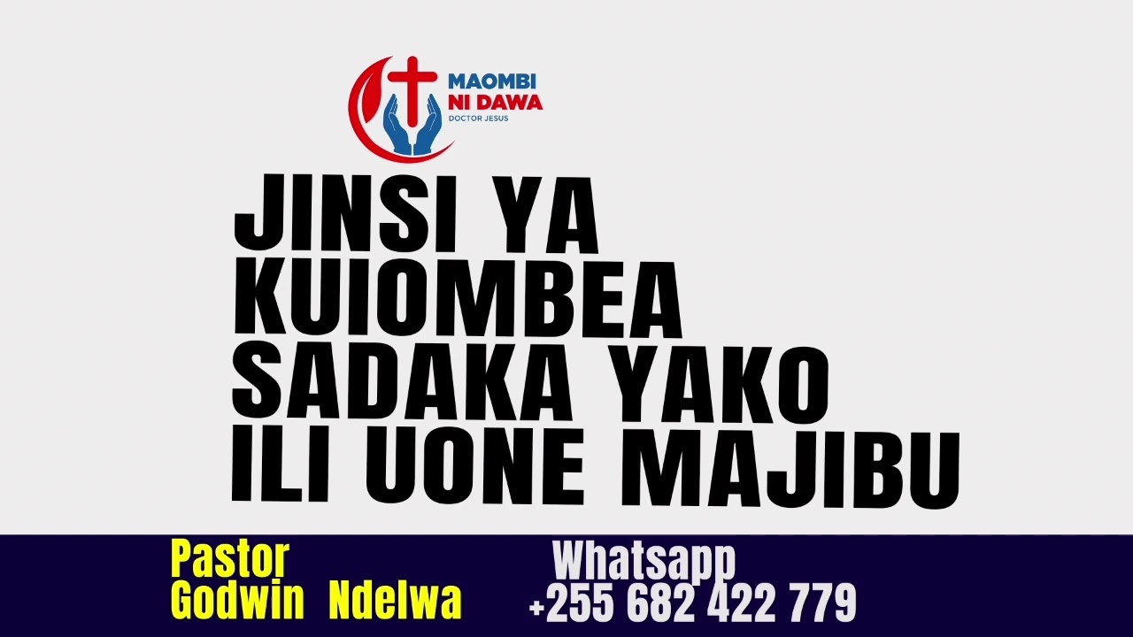 MAOMBI NA JINSI YA KUIOMBEA SADADAKA YAKO, USITOE SADAKA BILA KUJUA MAMBO HAYA. MAOMBI NI DAWA.SWAHL