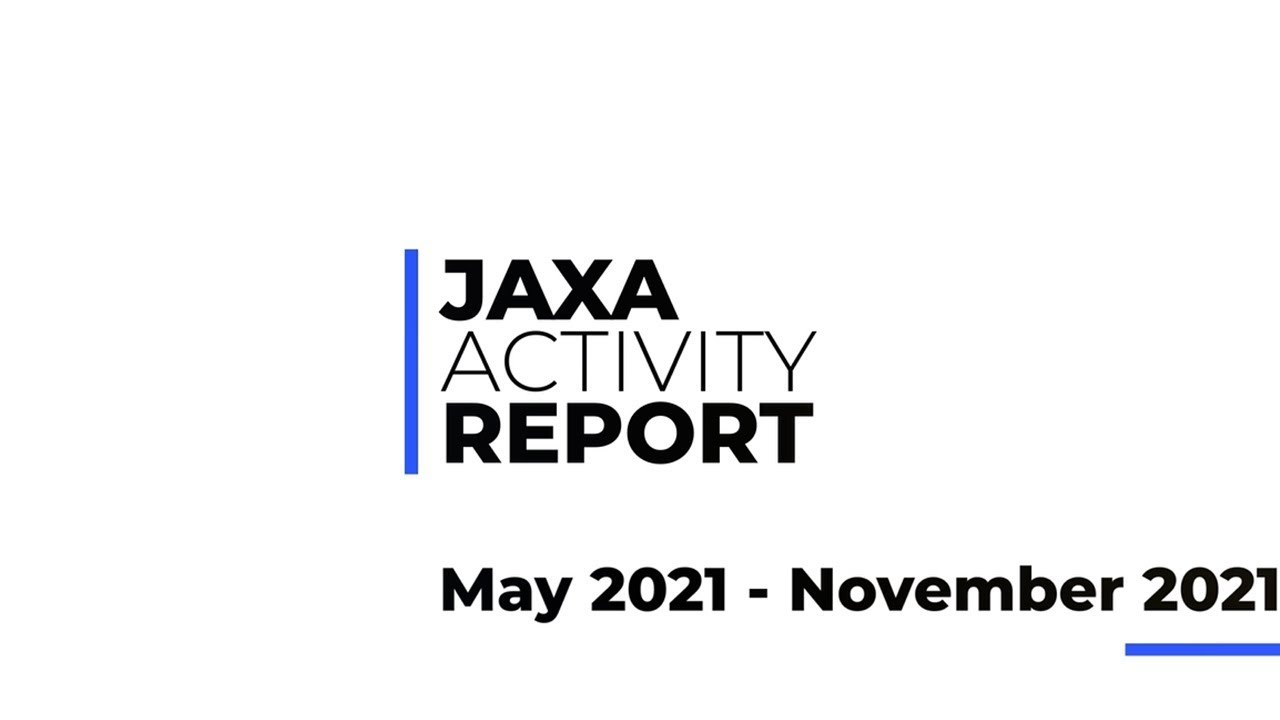 (English Version)JAXA Activity Report May 2021 - November 2021