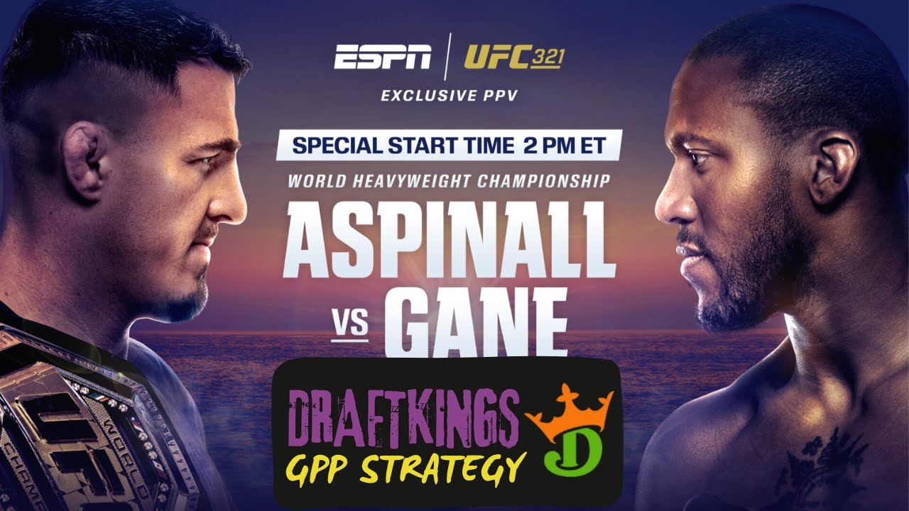 UFC 321 DraftKings GPP Builder Show | Tournament Tactics for Aspinall vs Gane