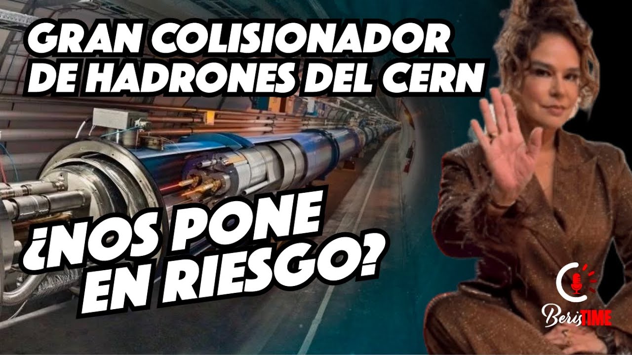 ¡Qué es el Colisinador de Hadrones del CERN? ¿Es un riesgo para nosotros? Te contamos.