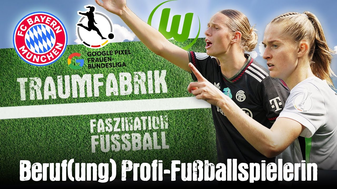 Traumfabrik - Faszination Fußball | E02 „Beruf(ung) Profi-Fußballspielerin