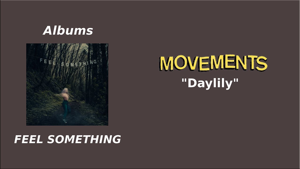 Movements - Daylily | Lirik dan Terjemahan
