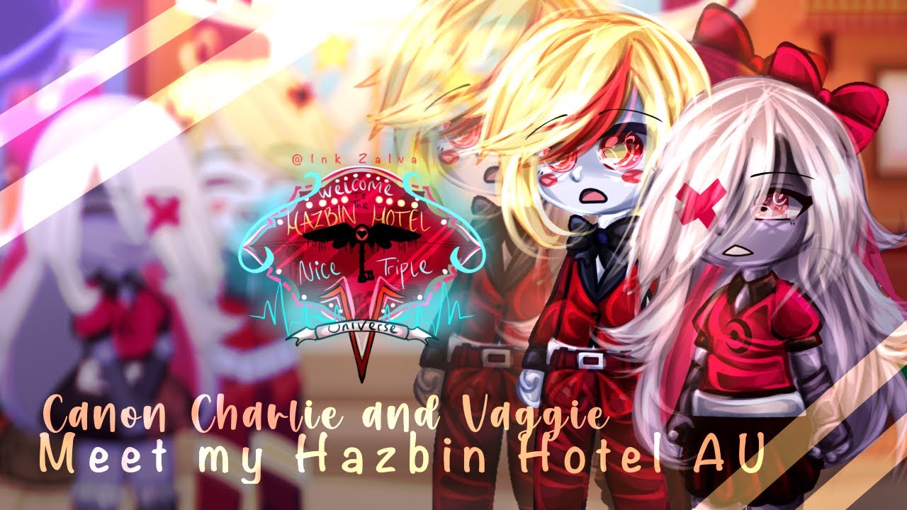 Canon Charlie and Vaggie meet my AU || Hazbin Hotel || Gacha Club
