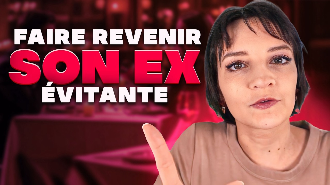 Comment donner envie à ton EX évitante de revenir ?
