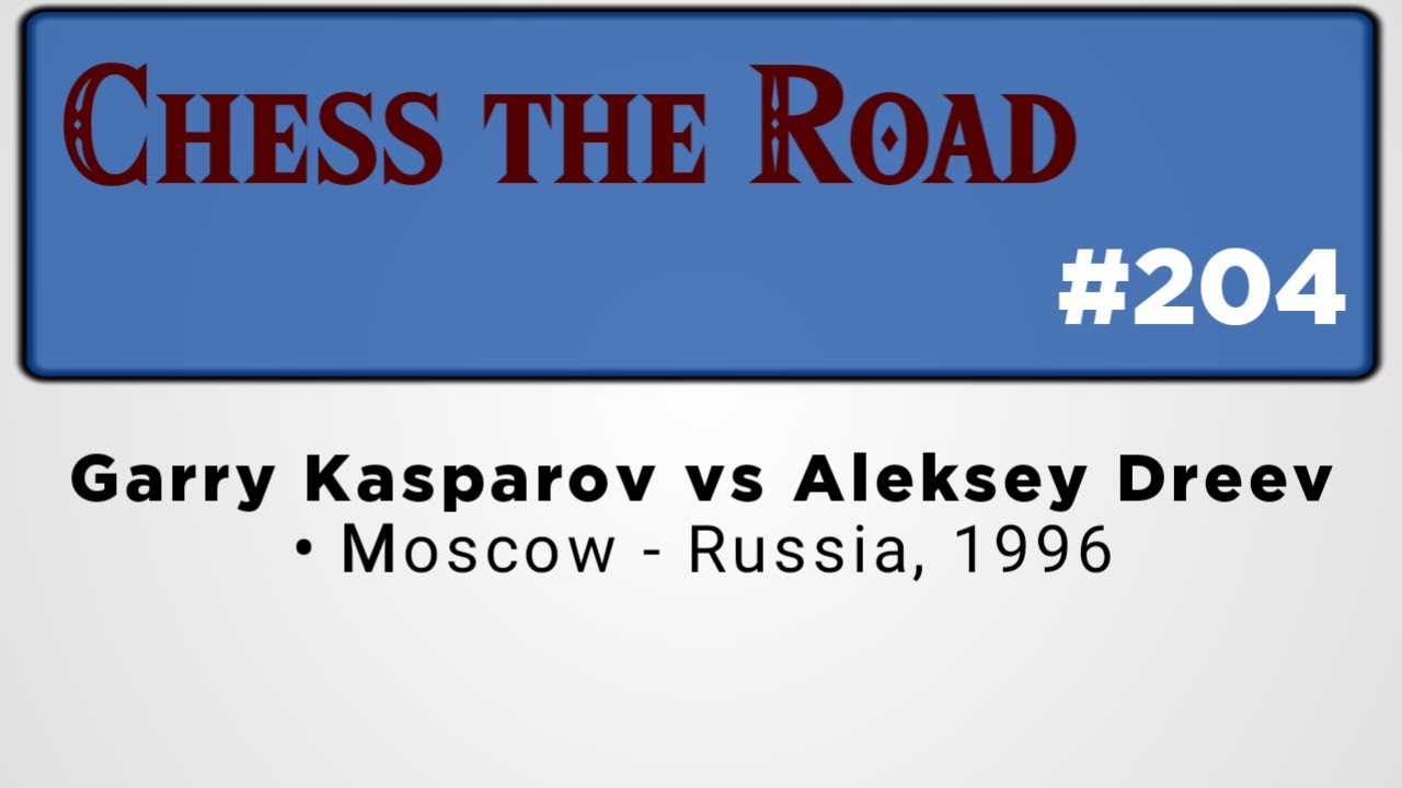 Garry Kasparov vs Aleksey Dreev • Moscow - Russia, 1996