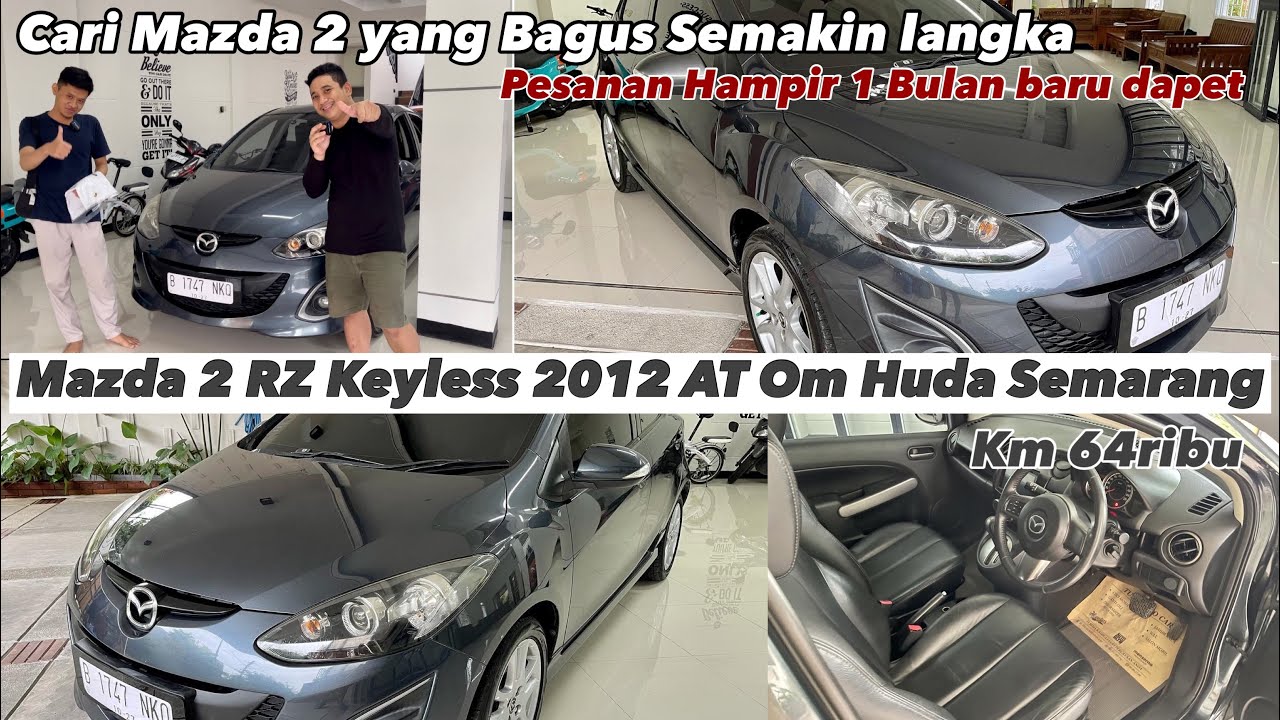 Mazda 2 RZ Keyless 2012 At pesanan Om Huda #jasapencarianmobilbekas #jualbelimobilbekas