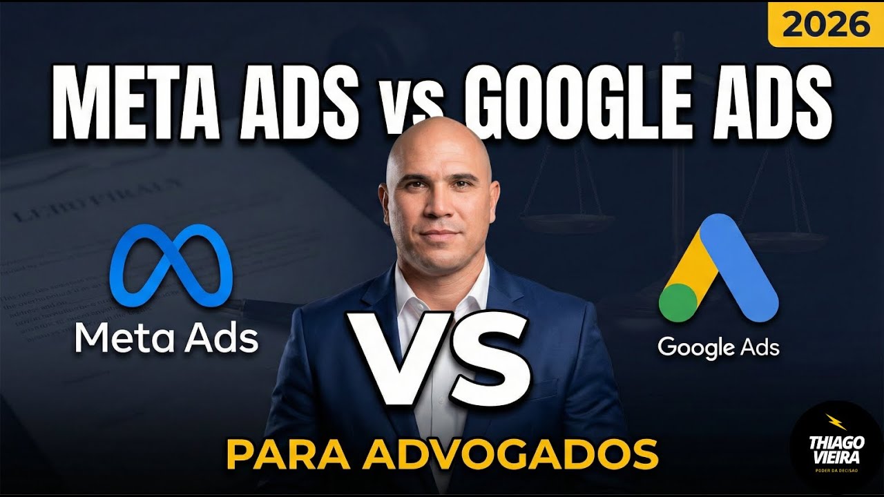 Google Ads ou Meta Ads para Advogados (2026)? A escolha certa pra parar de queimar dinheiro