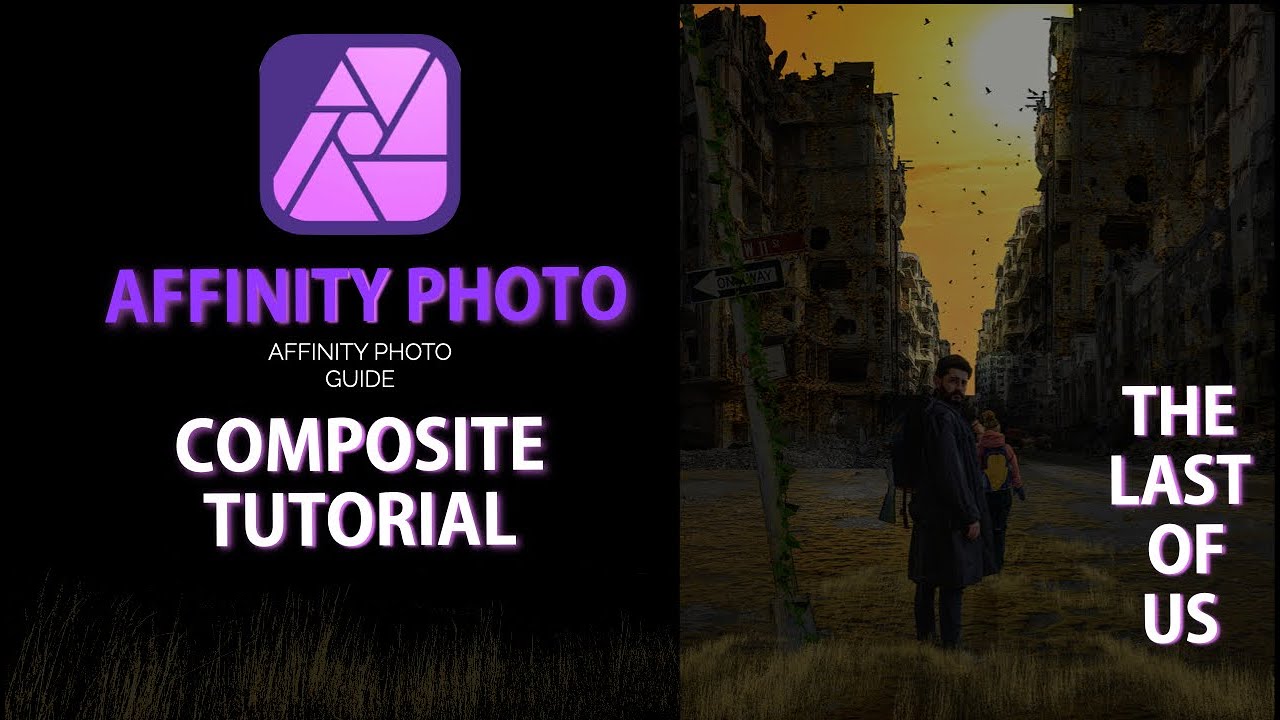 Affinity Photo Composite Tutorial - The Last Of Us
