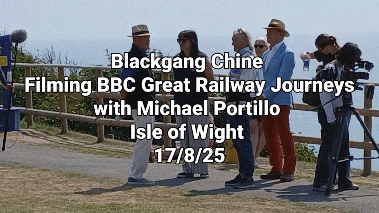 📽 Blackgang Chine - Filming BBC Great Railway Journeys with Michael Portillo - Isle of Wight 17/8/25