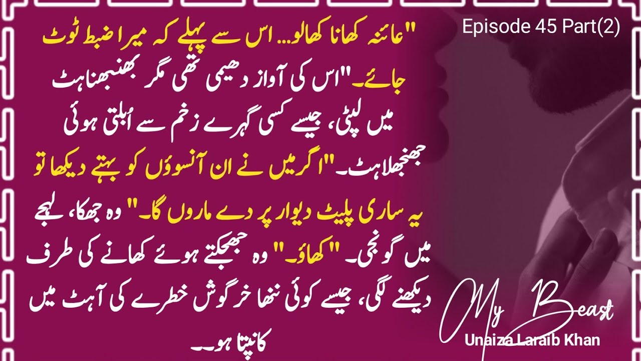 He Feed Her himself Despite Anger🔥🔥 Epi. 45 prt(2) My Beast by UL Khan. 