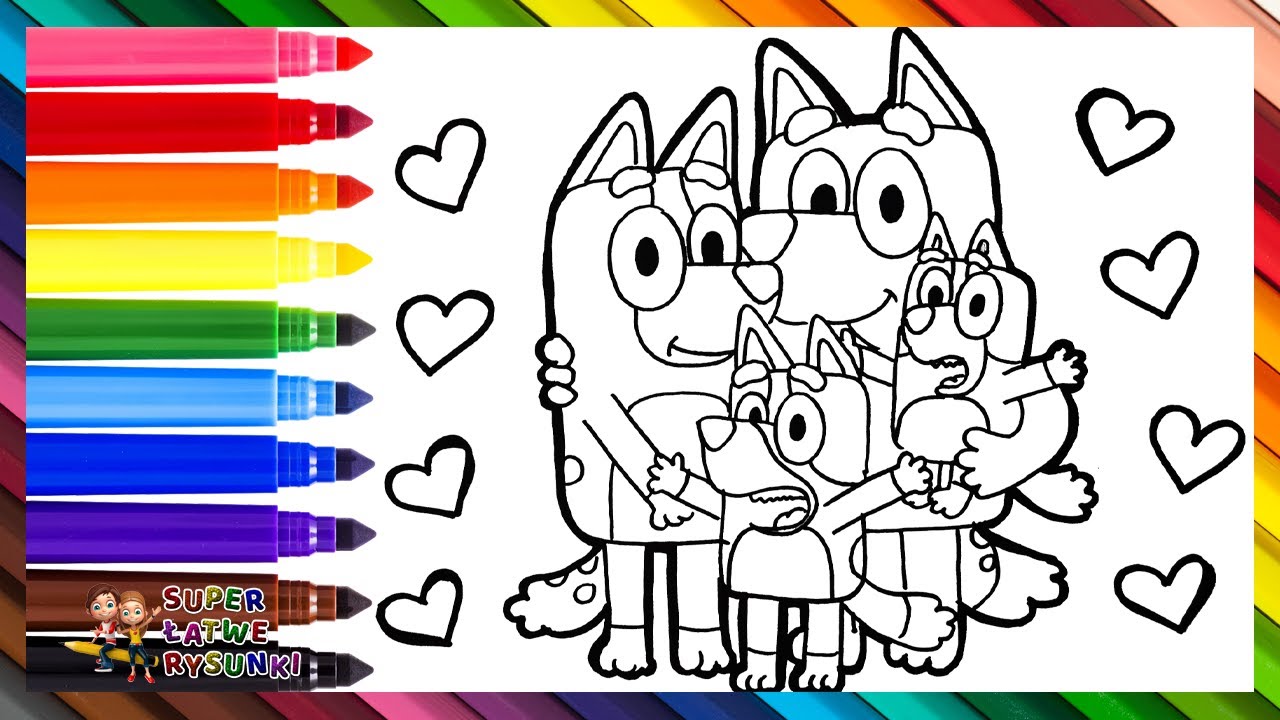 Rysowanie I Kolorowanie Bluey I Jej Rodziny 🐶❤️🧡💛💚💙💜 Rysunki Dla Dzieci