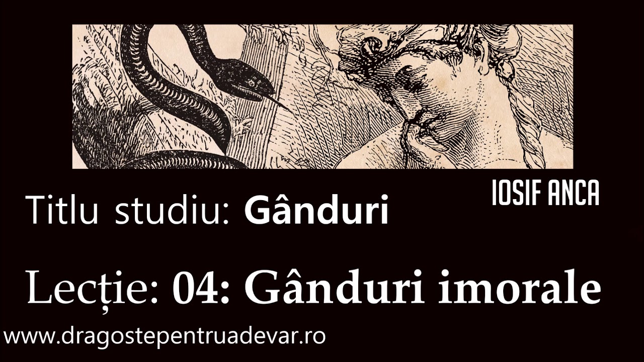 Iosif Anca - Gânduri imorale (Gânduri 4/10)