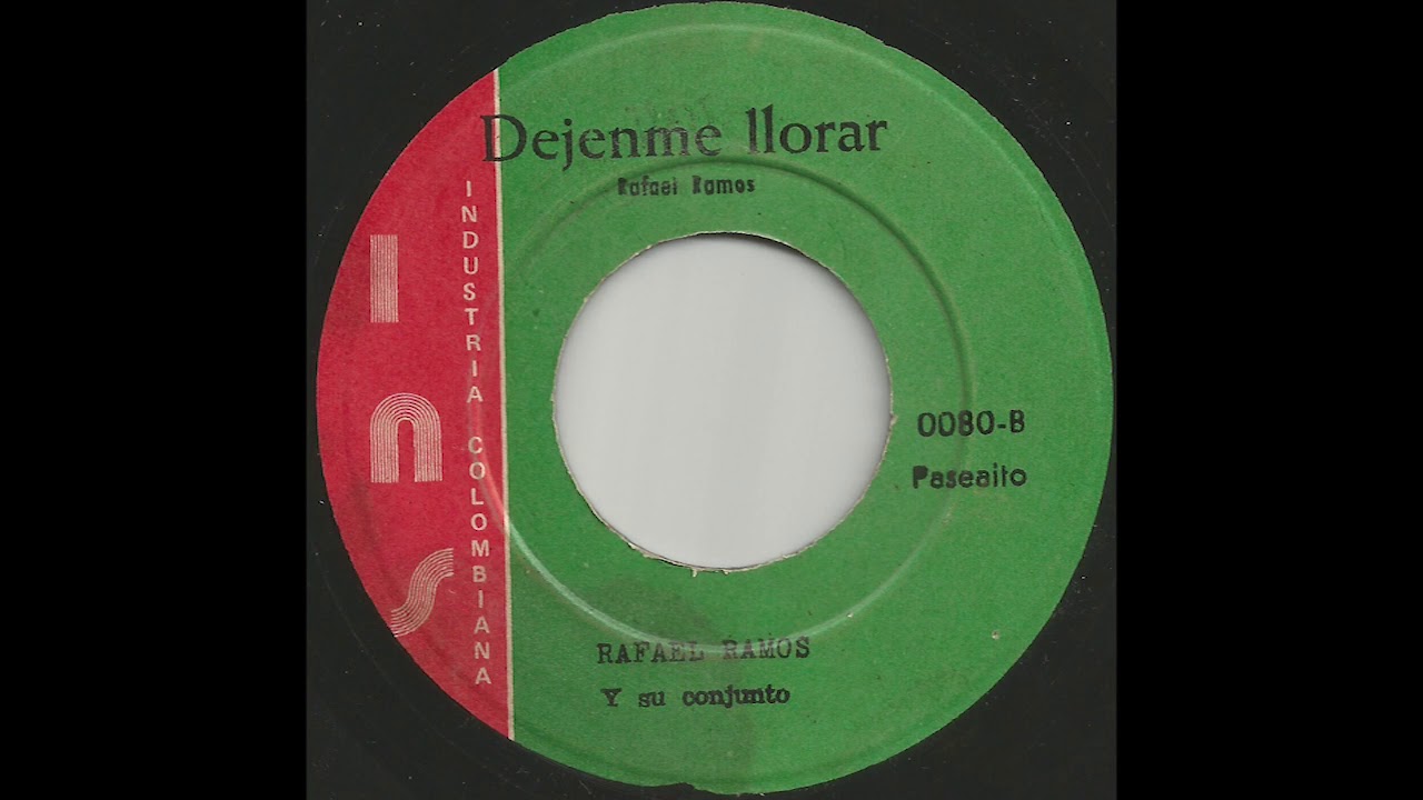 Rafael Ramos Y Su Conjunto - Dejenme Llorar