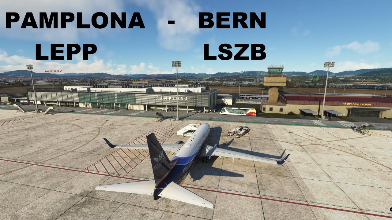 PAMPLONA - BERN (4K) MSFS2023 | LEPP - LSZB / Serw noth eur.