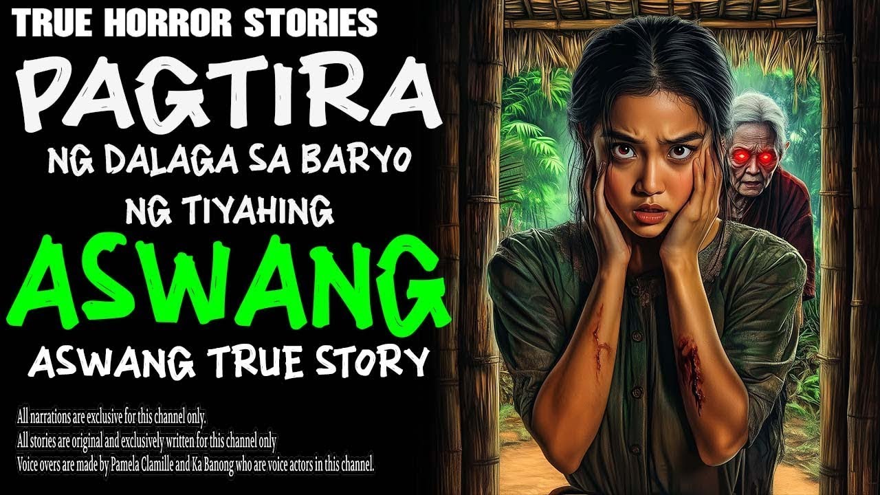 PAGTIRA NG DALAGA SA BARYO NG TIYAHING ASWANG   True Horror Stories   Tagalog Horror