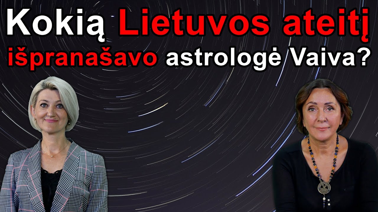 Astrologė: ką daryti lietuviams?