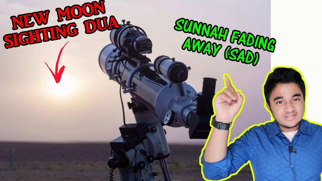 EID MOON SIGHTING DUA! Sunnah of Prophet MUHAMMAD [SAW] fading away! EID MUBARAK ❤️