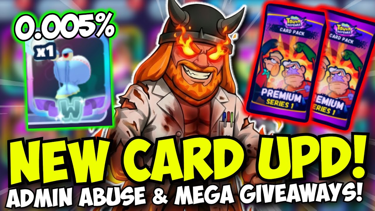 NEW ADMIN ABUSE & CARD UPD!+ INSANE GIVEAWAYS!! | SPONGEBOB TD
