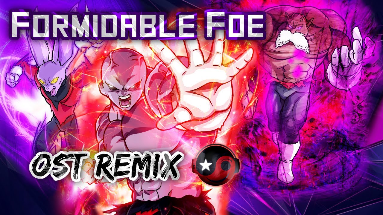 DRAGON BALL SUPER &ndash;  Formidable Foe [Styzmask Remix]