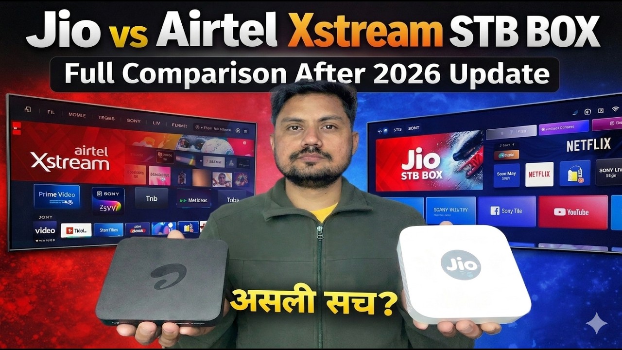 Jio vs Airtel Xstream STB BOX Full Comparison After 2026 Update – Which One Should You Buy? 🔥