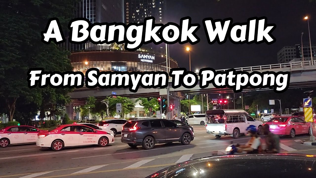 Samyan To Patpong Walk In Bangkok, Thailand