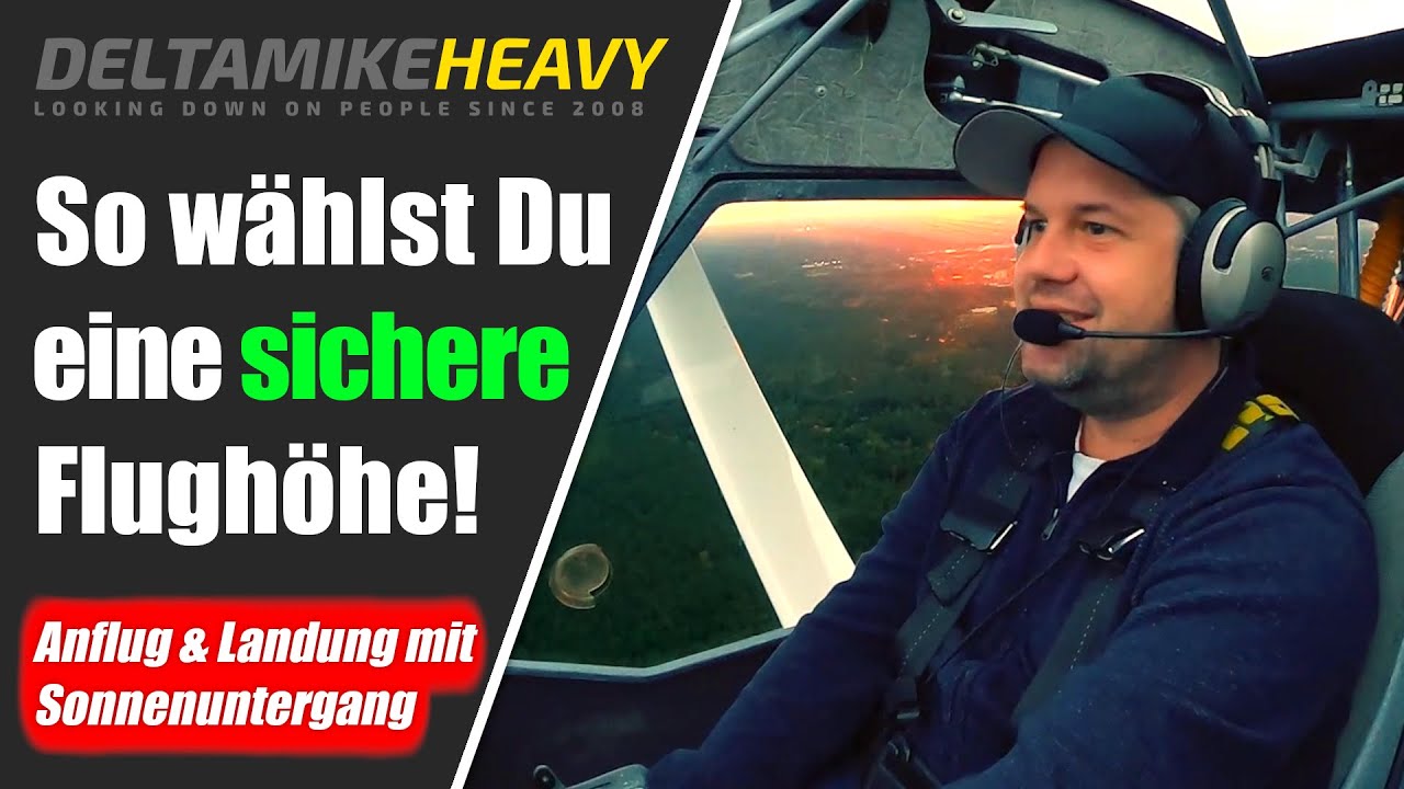 So wähle ich eine SICHERE Flughöhe!