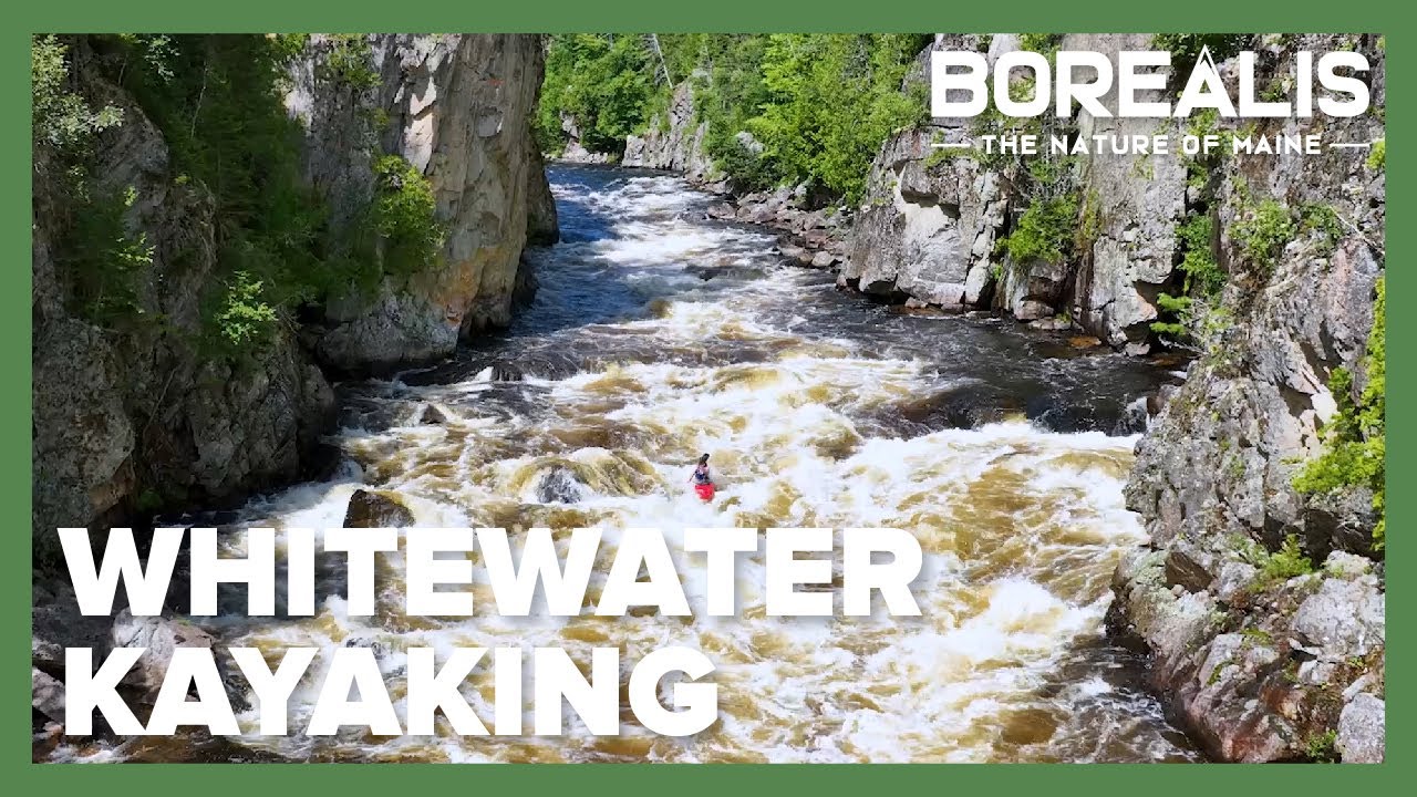 Maine's whitewater kayakers carve their own path | Borealis
