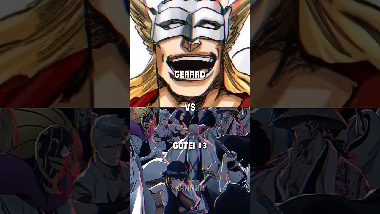 Gerard Vs Gotei 13 #bleach