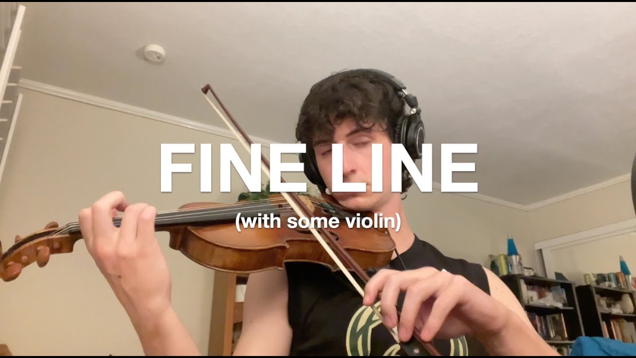 fine line by harry styles but with gut wrenching violin throughout