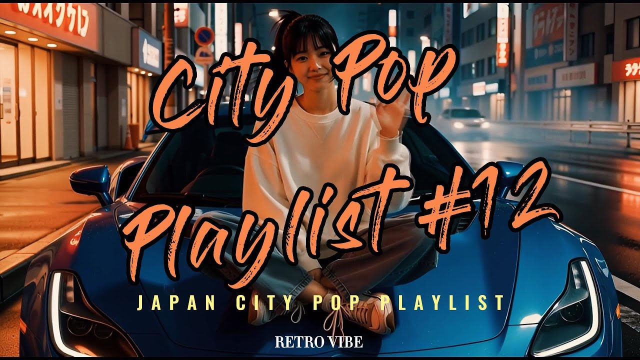 Best Japanese City Pop Playlist Retro 80s #12 Aesthetic Mix  City Pop Vault