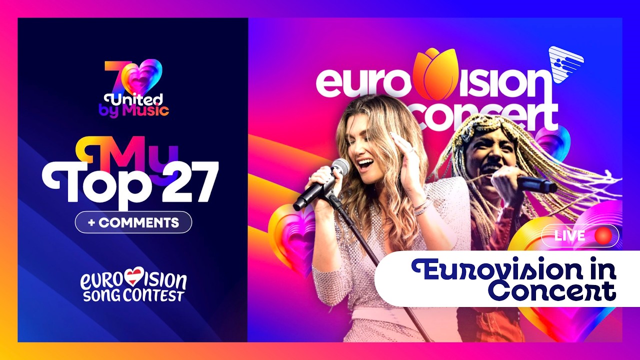 Eurovision in Concert 2026: My Top 27 (Comments & Ratings) - Pre Party Amsterdam