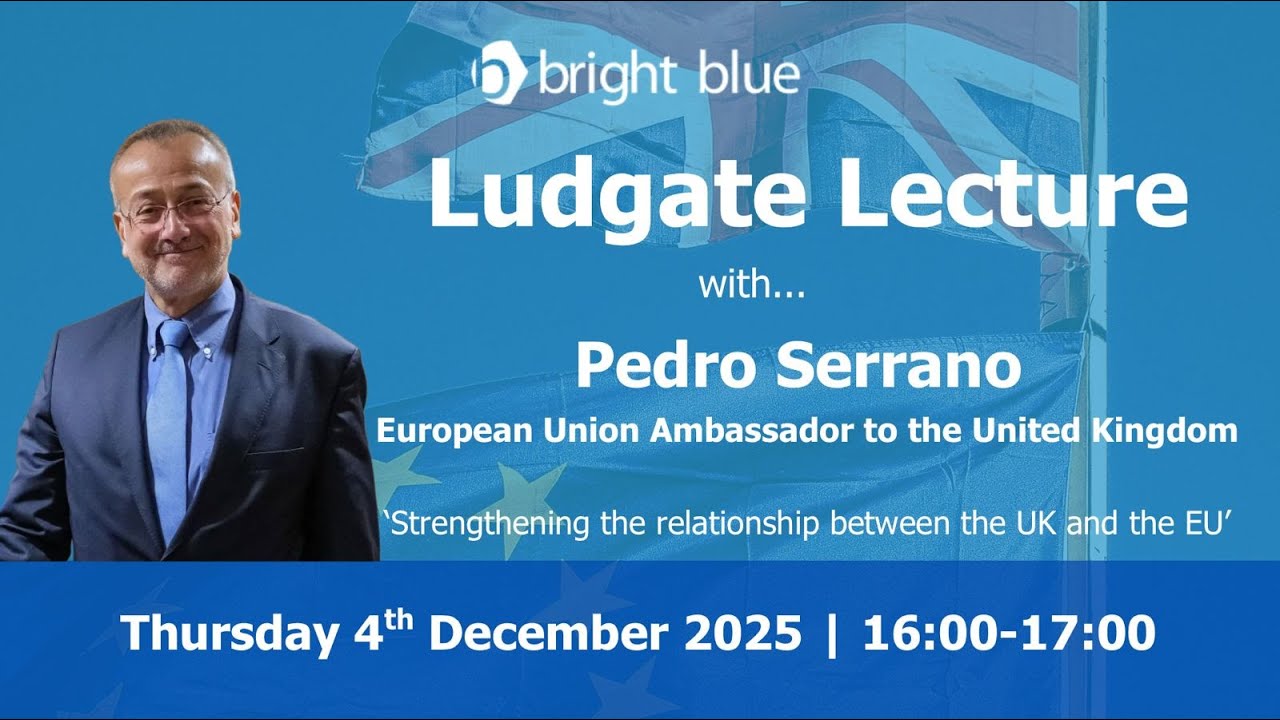 Ludgate Lecture with Pedro Serrano: Strengthening the relationship between the UK and the EU