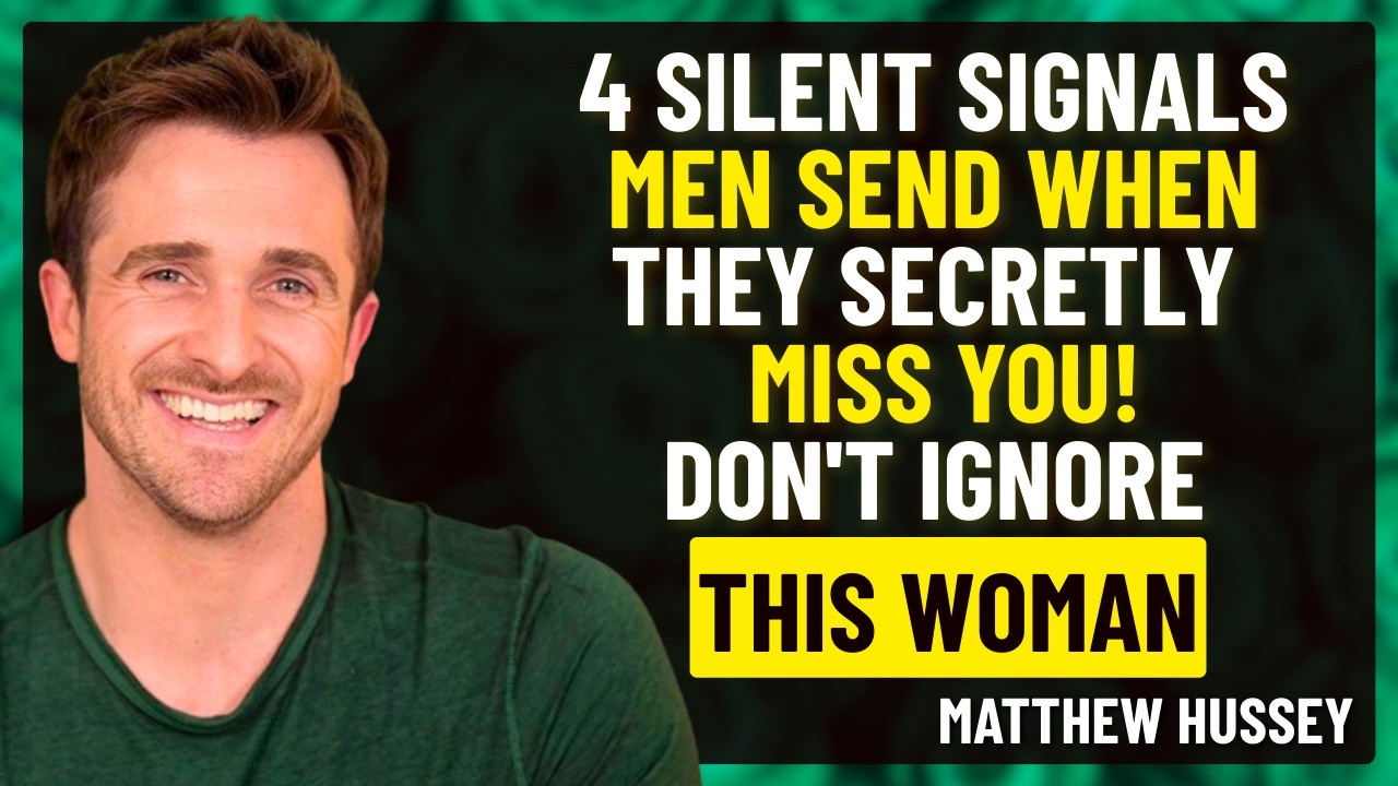 4 Silent Signals Men Send When They Secretly Miss You Don&rsquo;t Ignore This Woman | Matthew Hussey