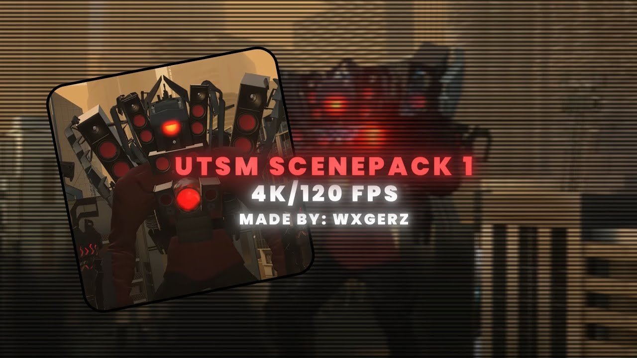 Upgraded Titan Speakerman 4K/120FPS ScenePack 1 | @DaFuqBoom 