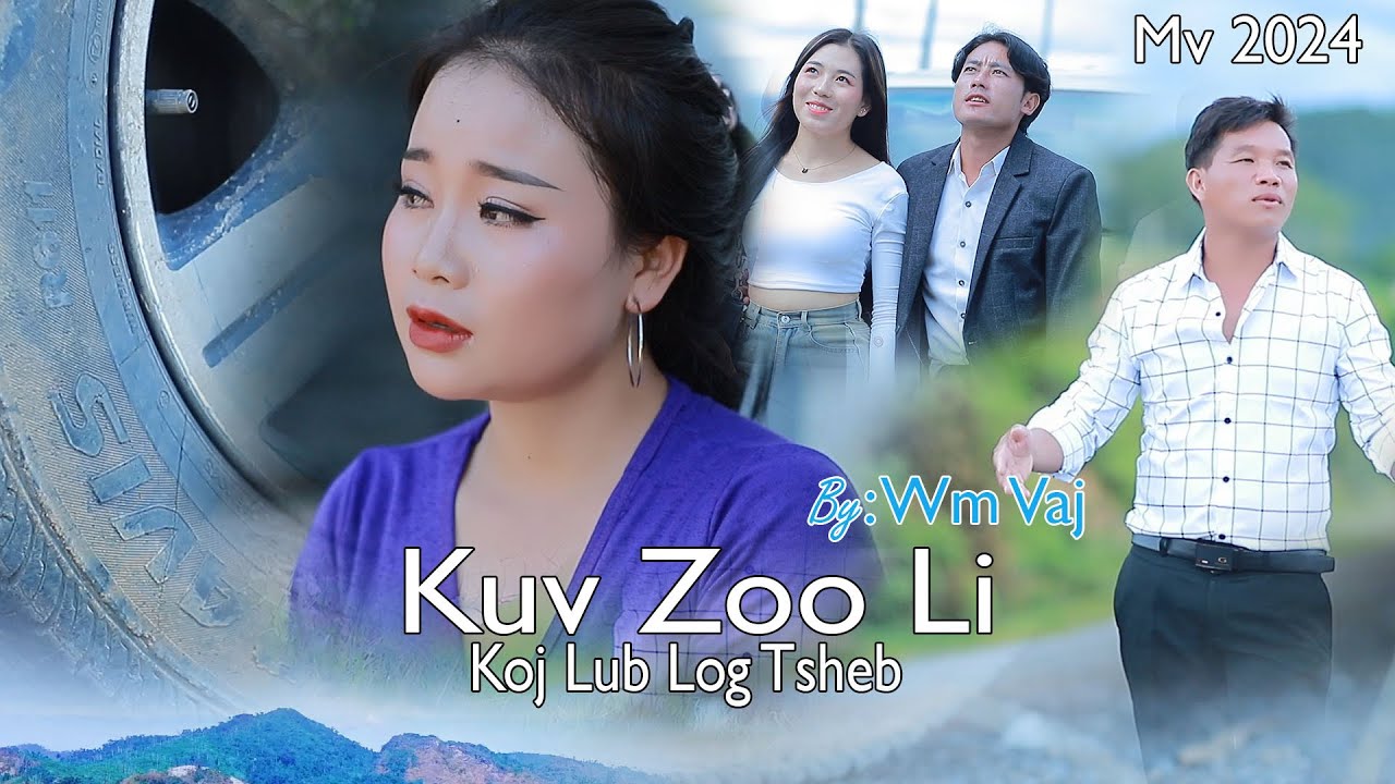 Kuv Zoo Li Koj Lub Log Tsheb / WM VAJ / Nkauj Tawm Tshiab /8/26/2024