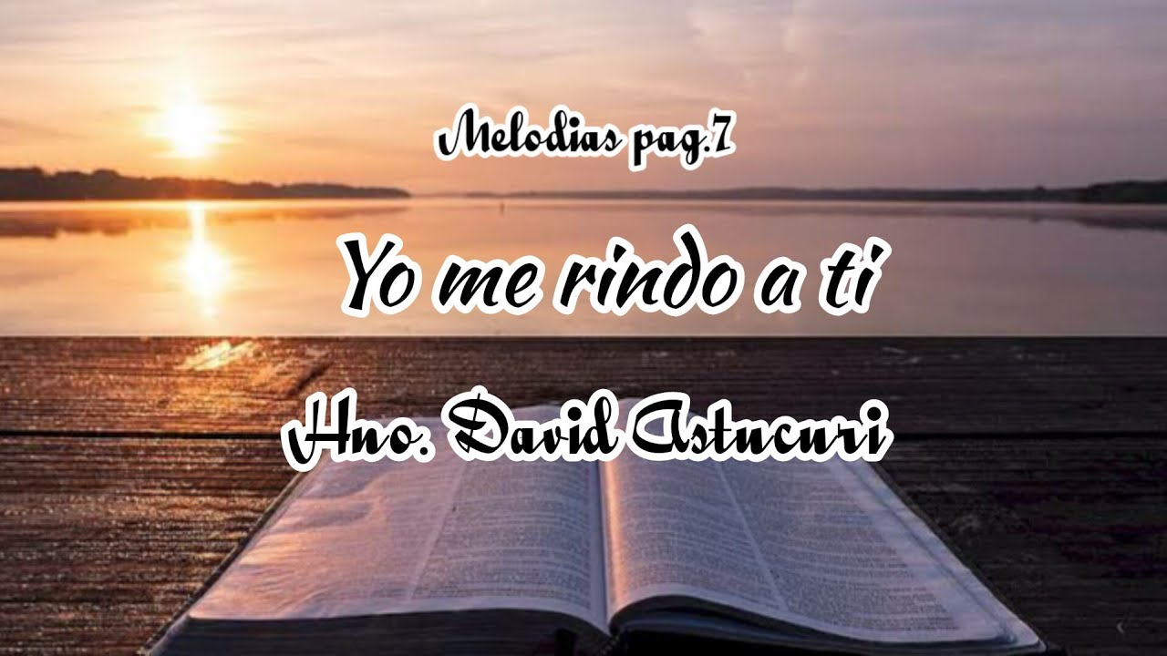 MELODIAS CELESTIALES  PAG. 7  Hno. David Astucuri