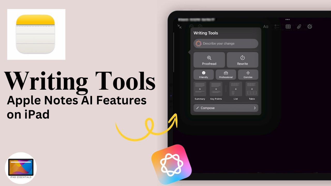 How To Use the new Apple Intelligence Writing Tools on iPad
