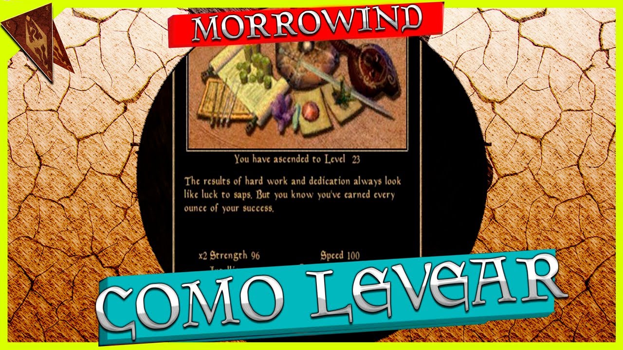 Destrinchando Morrowind : Como funciona o LEVELLING !