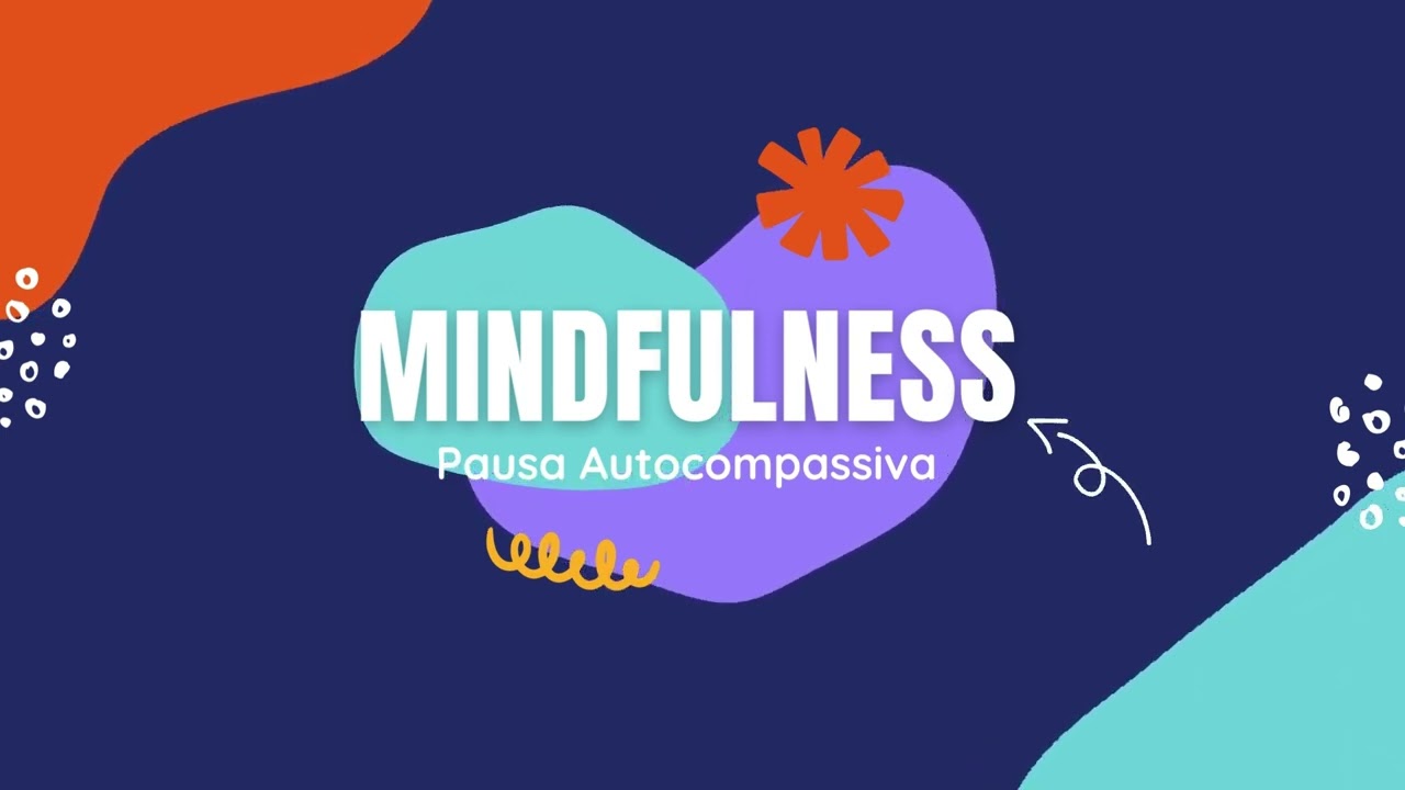 Prática de Pausa Autocompassiva