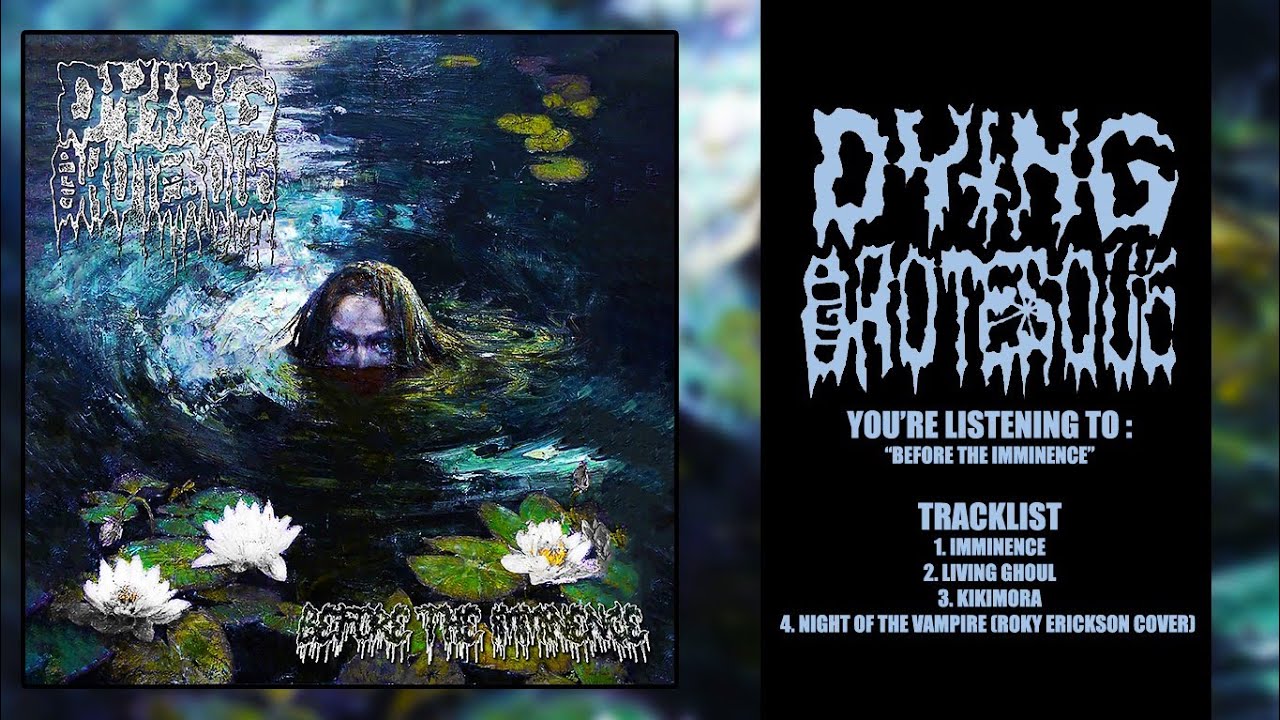 • DYING GROTESQUE - Before the Imminence [FULL EP ALBUM](Old School Death Metal)