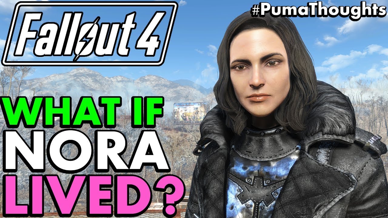 Fallout 4: What Would Happen if Nora didn't die and stayed alive? (Nora Survives) #PumaThoughts
