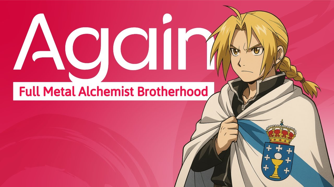 Full Metal Alchemist - Again - Opening en Galego
