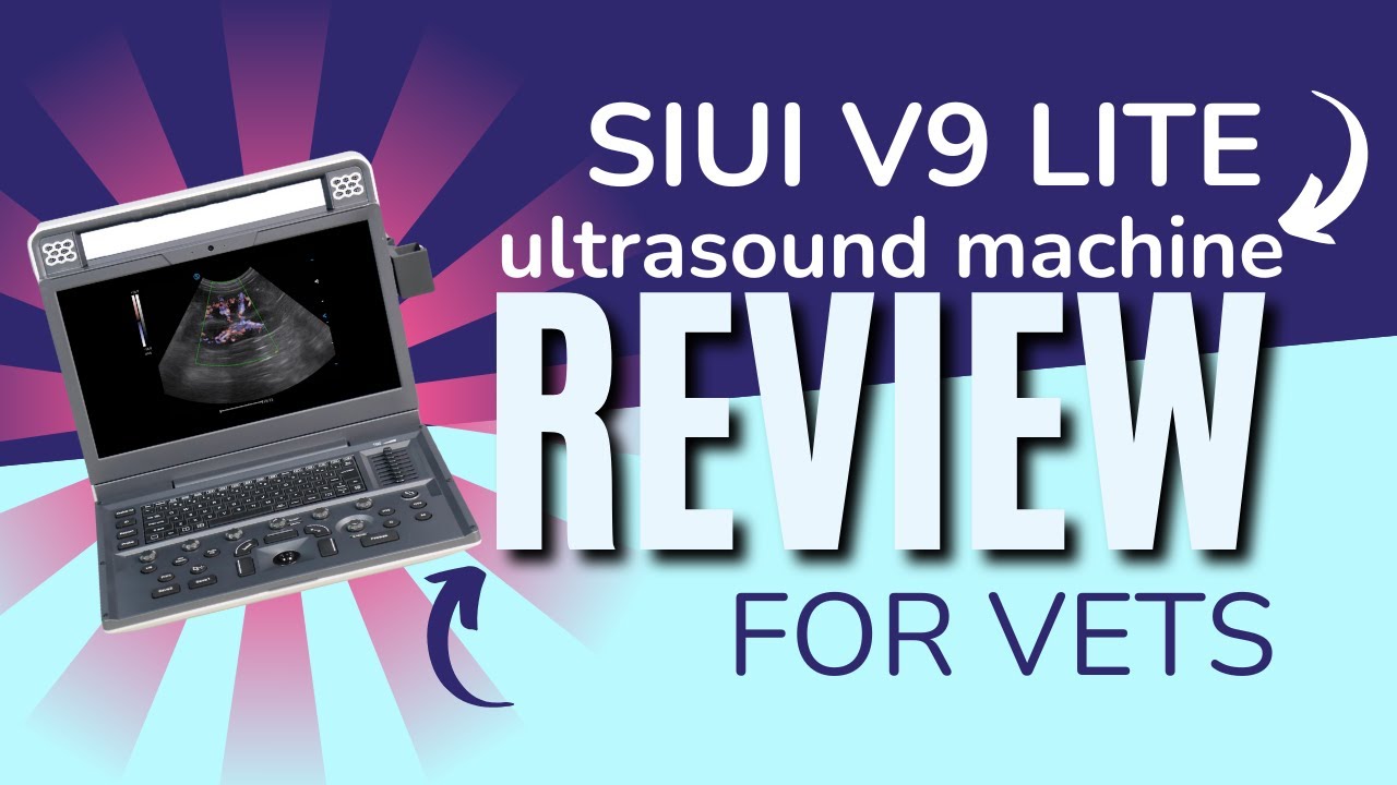 First Look at the SIUI V9 Lite Ultrasound Machine for Vets