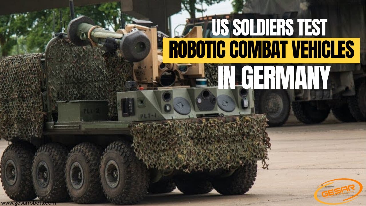US Soldiers Test Robotic Combat Vehicles in Germany