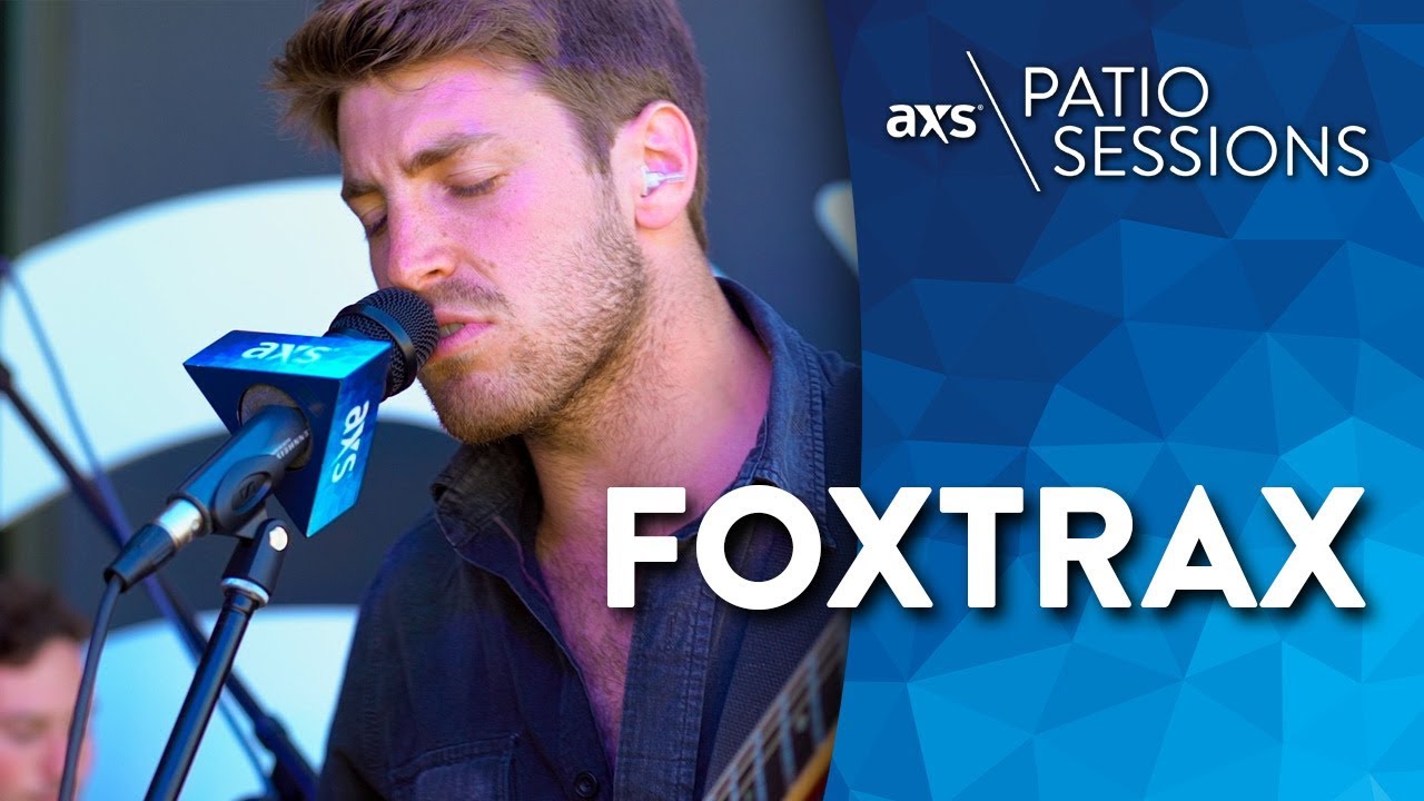 FOXTRAX - AXS Patio Sessions