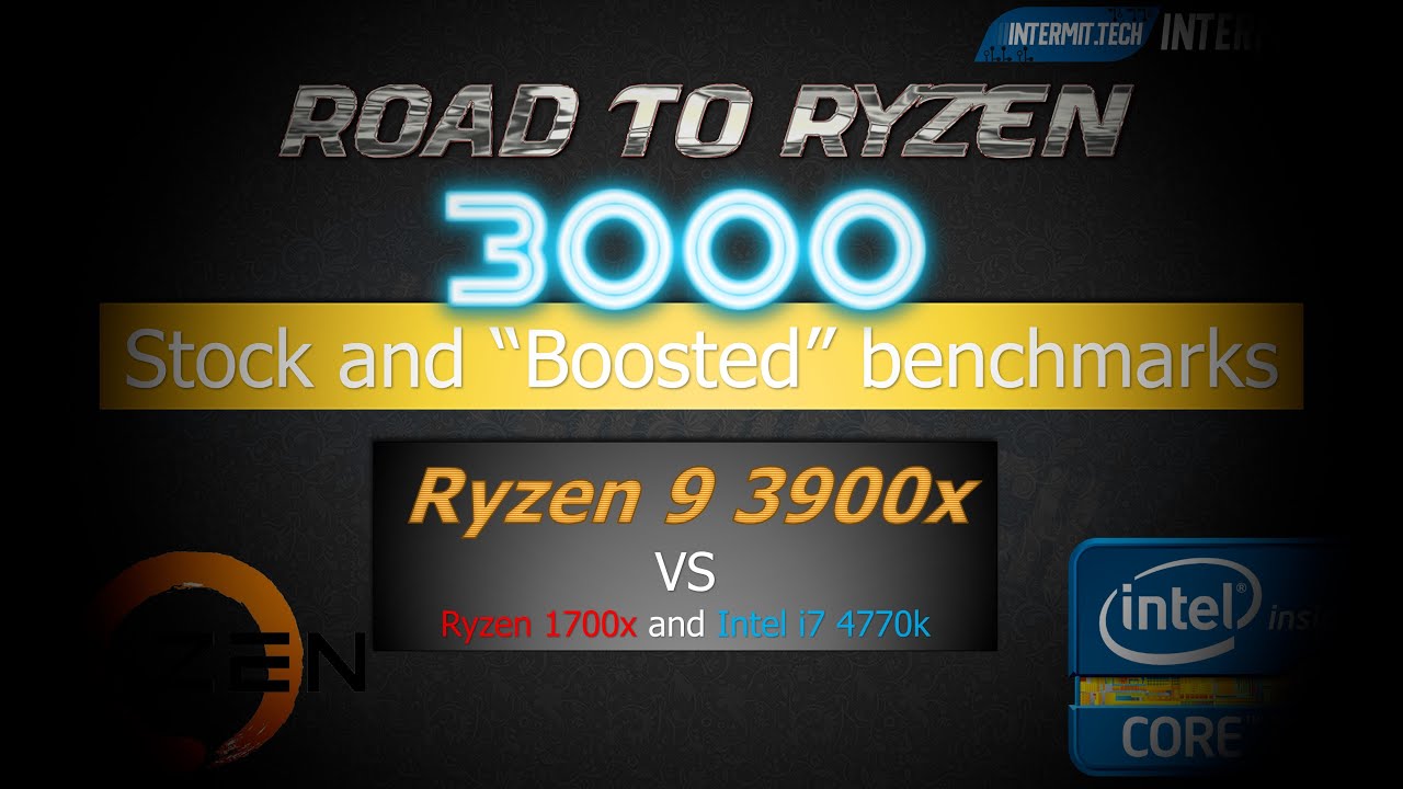 RoadToRyzen: Ryzen 9 3900x benchmarks (vs 1700x and 4770k)